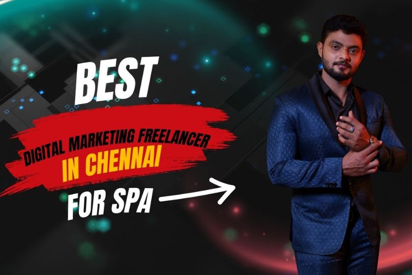 Best digital marketing freelancer in chennai for spa